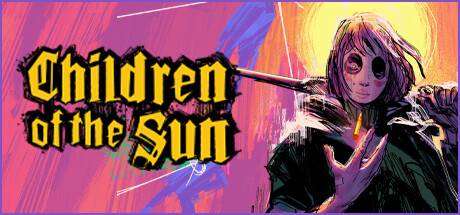 太阳之子/Children of the Sun-小树基地