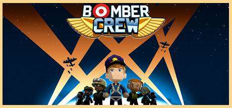 轰炸机小队/Bomber Crew （更新Build.11936365 ）-小树基地