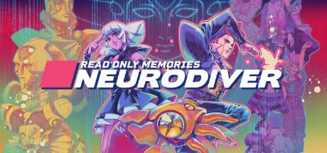 只读记忆：神经潜入者 /Read Only Memories: NEURODIVER-小树基地