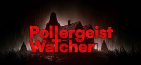 贵影监视者/Poltergeist Watcher-小树基地