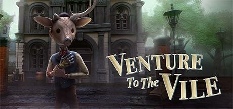 向邪恶进军/Venture to the Vile-小树基地