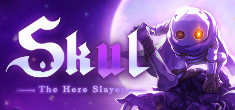 小骨英雄杀手/Skul: The Hero Slayer（更新v1.9.1）-小树基地