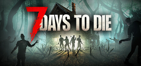 七日杀/7 Days to Die 单机/联机版（更新v1.0(b333)）-小树基地