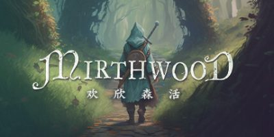 欢欣森活|官方中文|支持手柄|Mirthwood-小树基地
