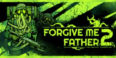 原谅我父亲2|正式版|官方中文|支持手柄|Forgive Me Father 2-小树基地
