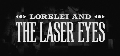 罗蕾莱与激光眼/洛蕾莱与激光眼/Lorelei and the Laser Eyes （更新v03.12.2024）-小树基地
