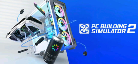 装机模拟器2/电脑装机模拟器2 /PC Building Simulator 2 （更新v1.10.20）-小树基地